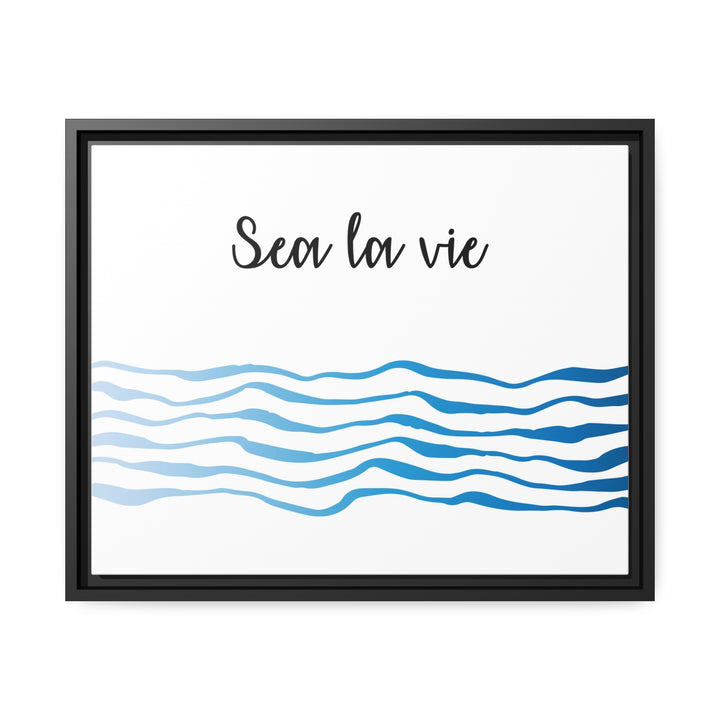 "Sea La Vie" Framed Matte Canvas