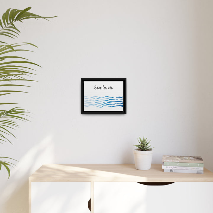 "Sea La Vie" Framed Matte Canvas