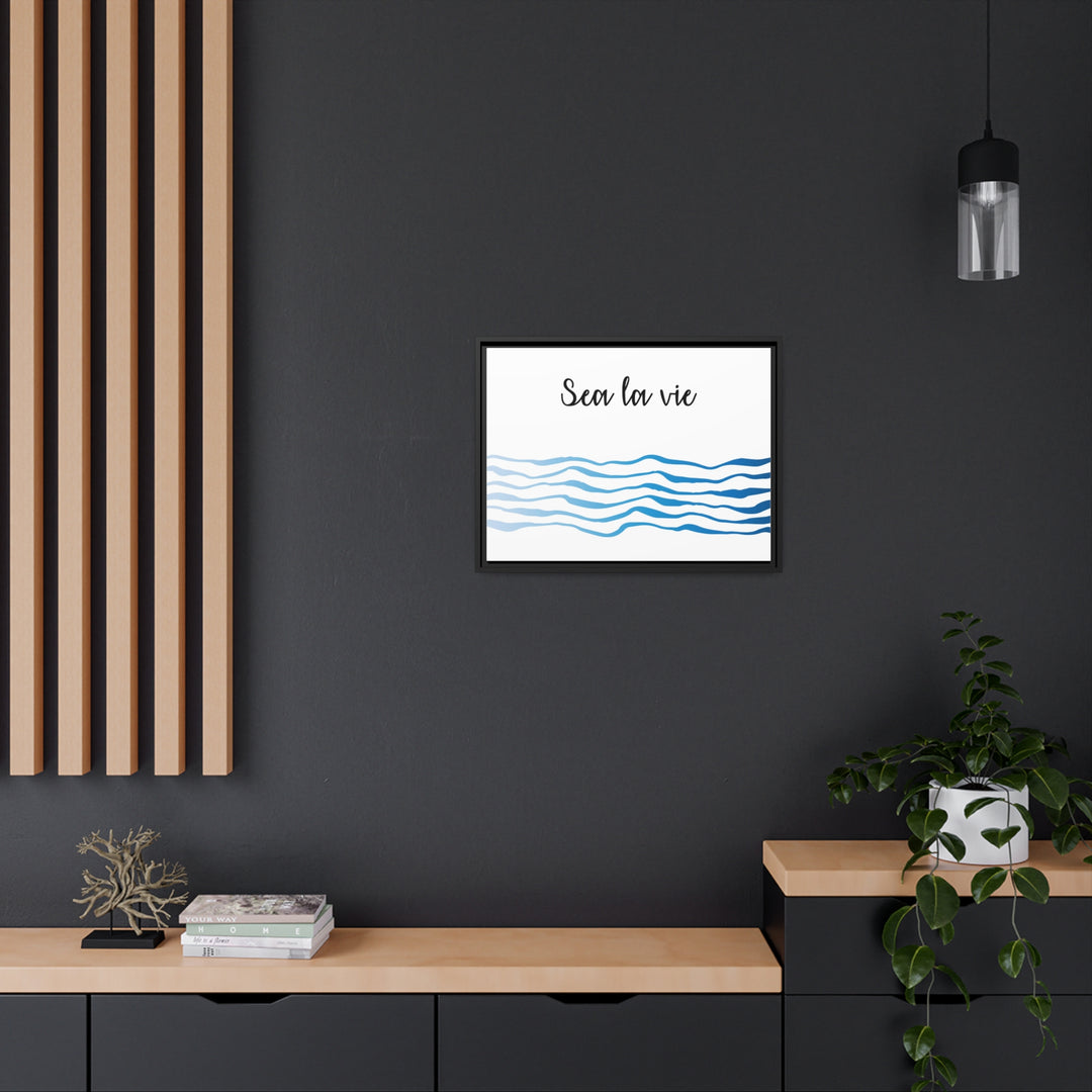 "Sea La Vie" Framed Matte Canvas