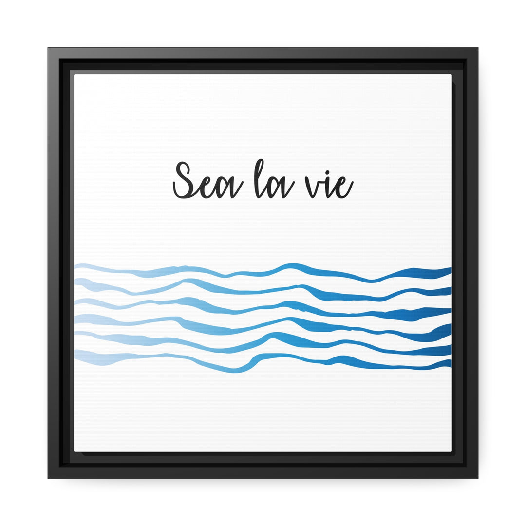 "Sea La Vie" Framed Matte Canvas