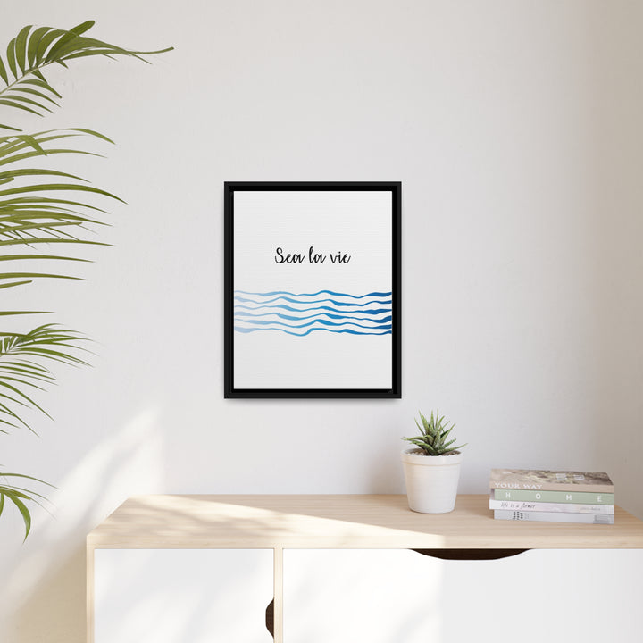 "Sea La Vie" Framed Matte Canvas