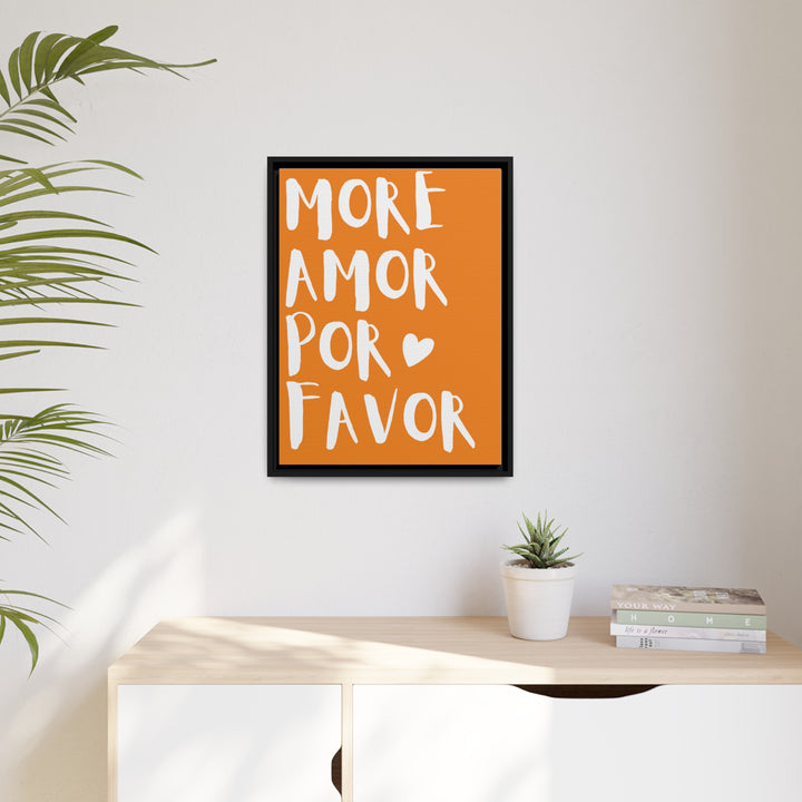 "More Amor PorFavor" Framed Canvas