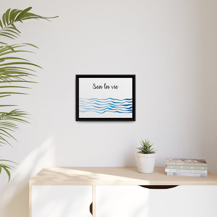 "Sea La Vie" Framed Matte Canvas