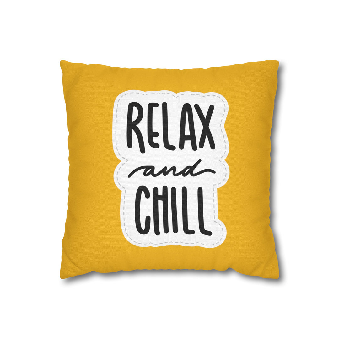 Pillowcase Square -  "Relax and Chill"