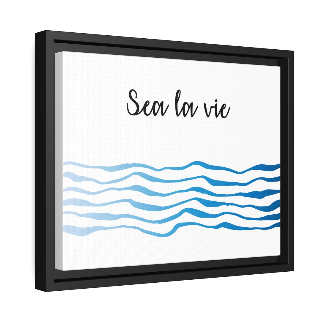 "Sea La Vie" Framed Matte Canvas