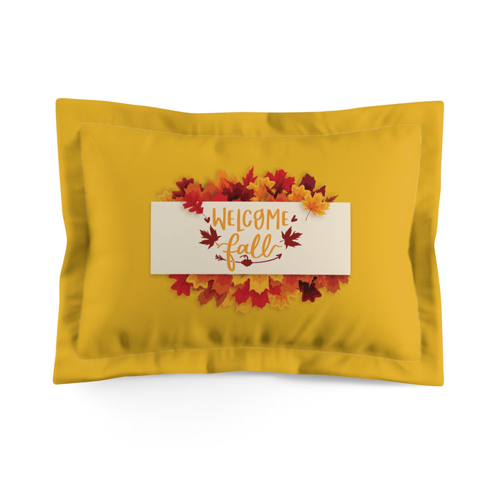 Welcome Fall Leaves Pillow Sham