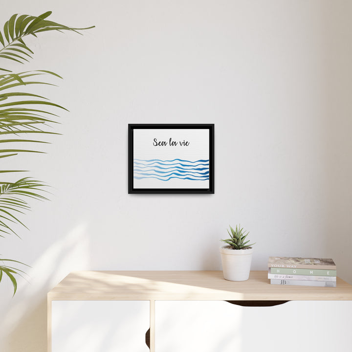 "Sea La Vie" Framed Matte Canvas