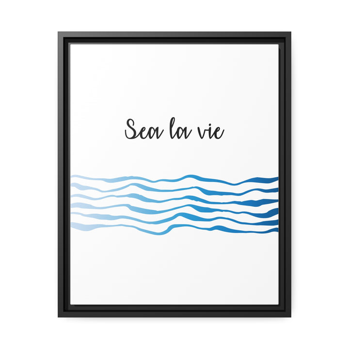 "Sea La Vie" Framed Matte Canvas