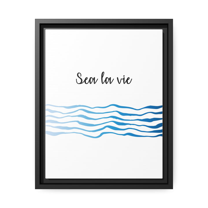 "Sea La Vie" Framed Matte Canvas