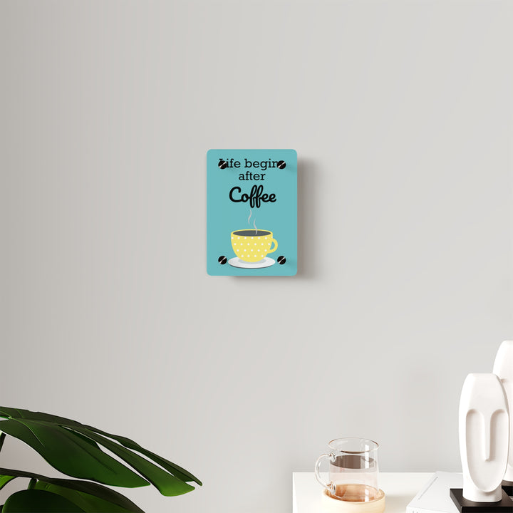 "Life Begins After Coffee" Acrylic Wall Art Panels