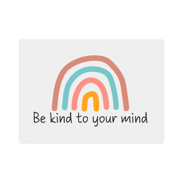 "Be Kind to Your Mind" Canvas Photo Tile