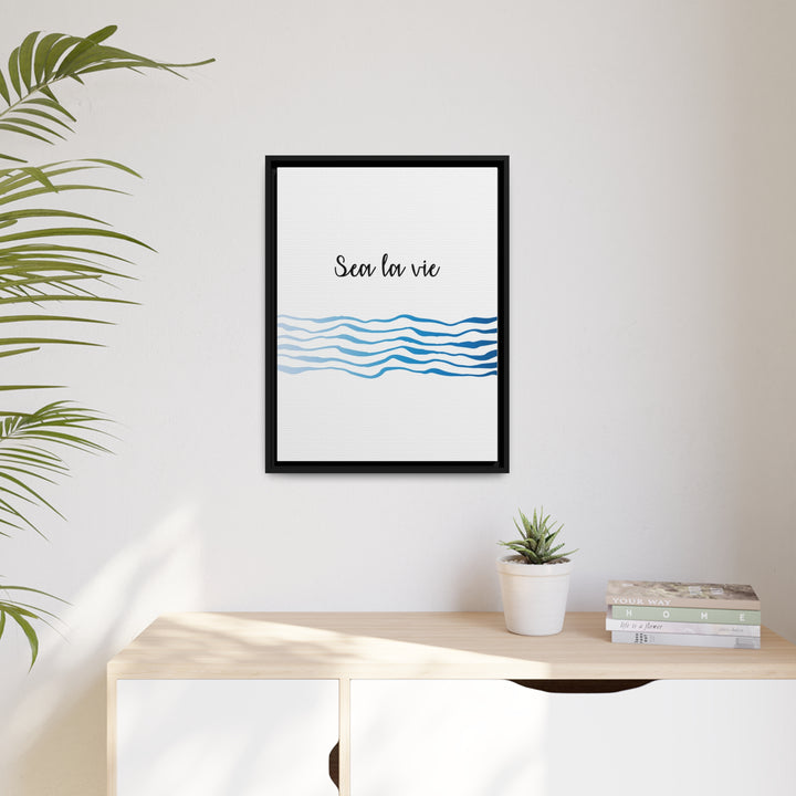 "Sea La Vie" Framed Matte Canvas