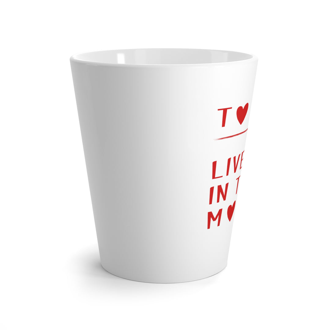 "Live in the Moment" Latte Mug