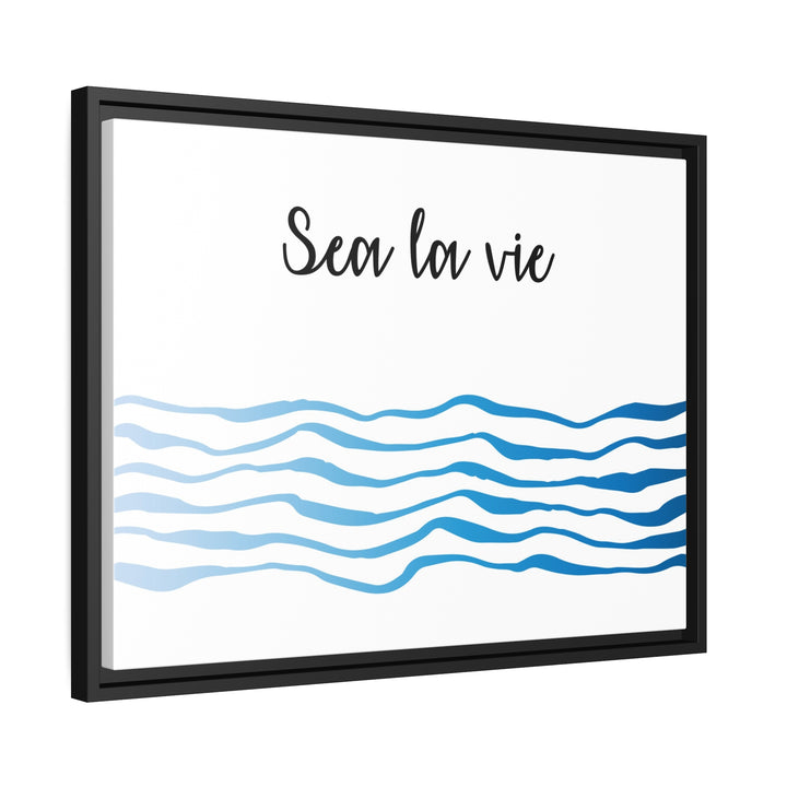 "Sea La Vie" Framed Matte Canvas