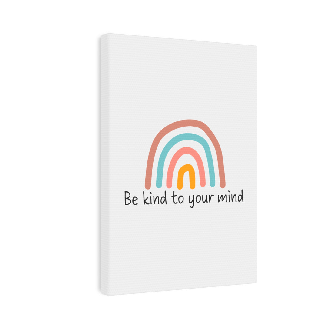 "Be Kind to Your Mind" Canvas Photo Tile