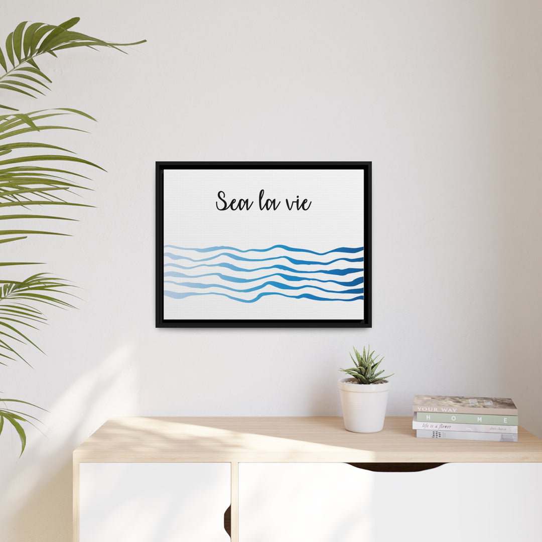 "Sea La Vie" Framed Matte Canvas