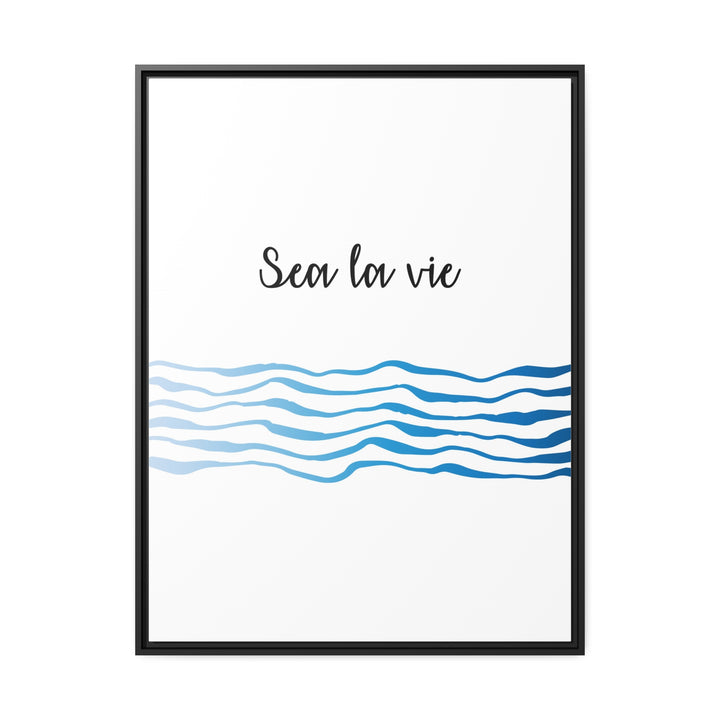 "Sea La Vie" Framed Matte Canvas