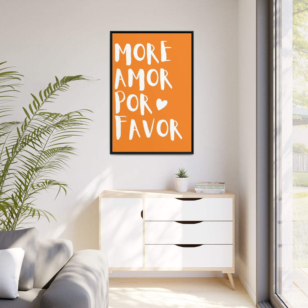 "More Amor PorFavor" Framed Canvas