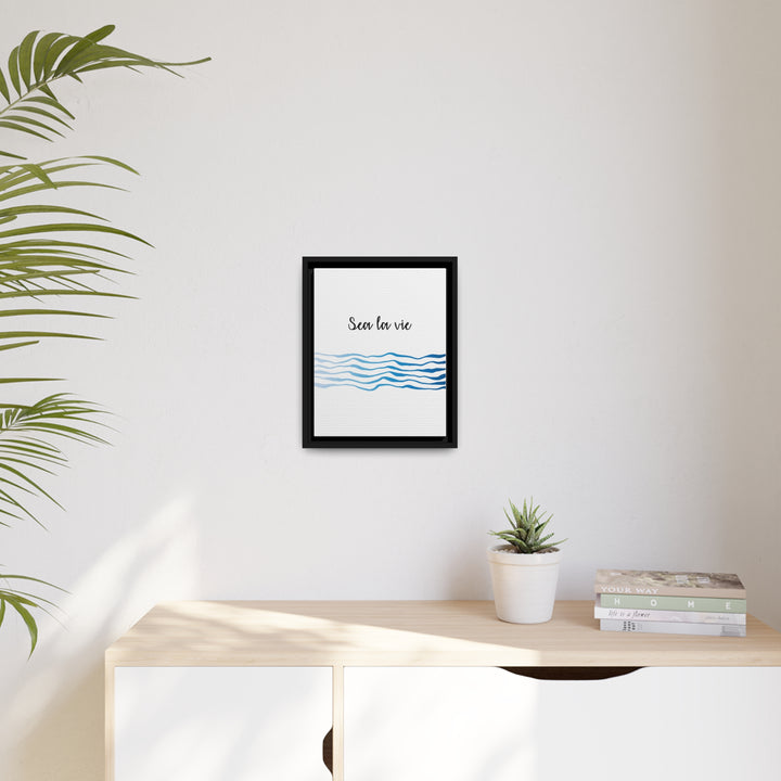 "Sea La Vie" Framed Matte Canvas