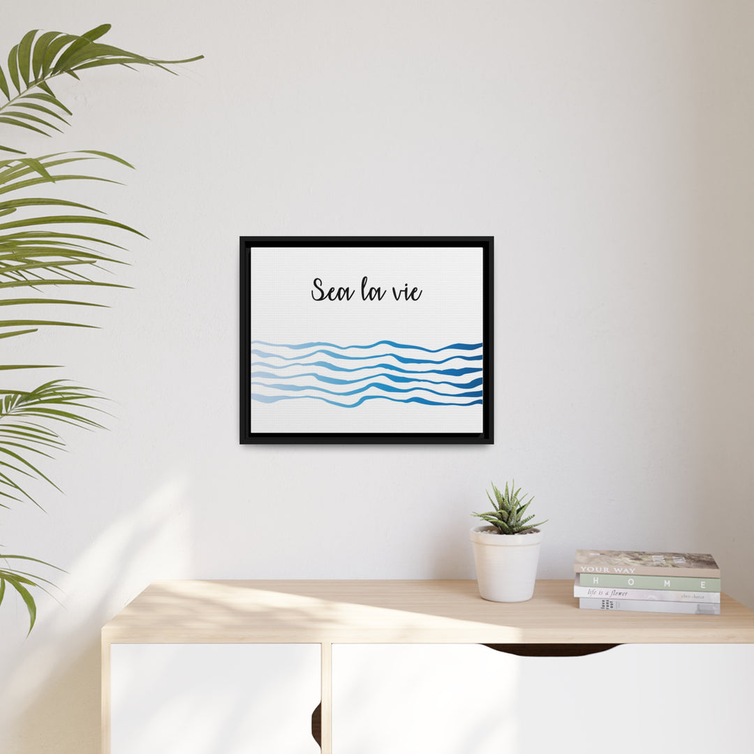 "Sea La Vie" Framed Matte Canvas