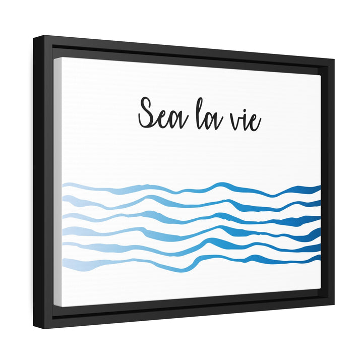 "Sea La Vie" Framed Matte Canvas