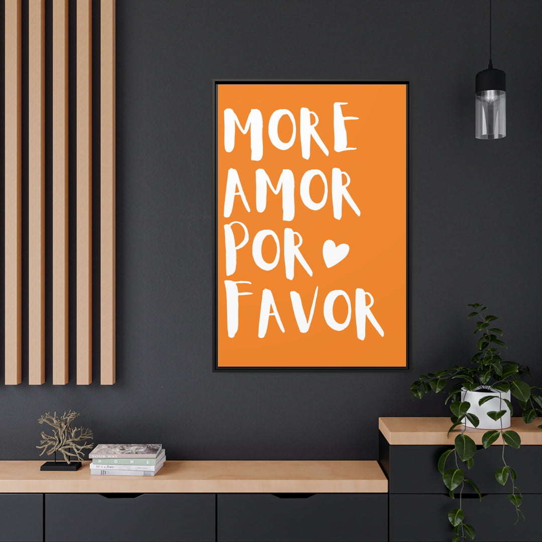 "More Amor PorFavor" Framed Canvas