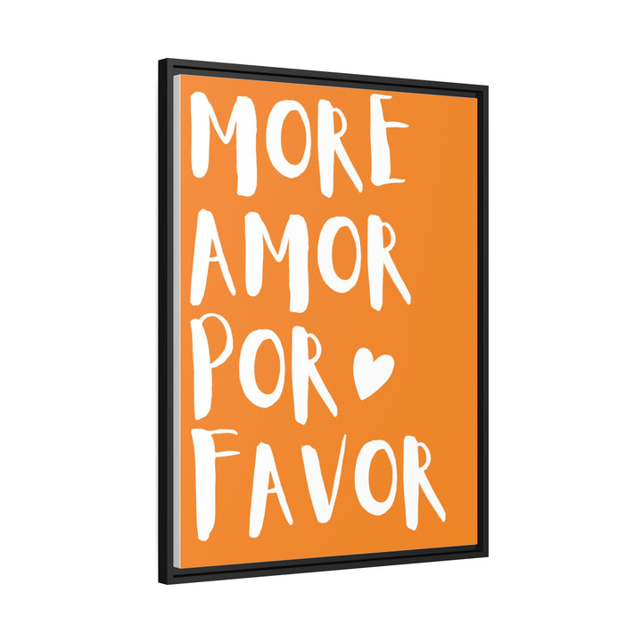 "More Amor PorFavor" Framed Canvas