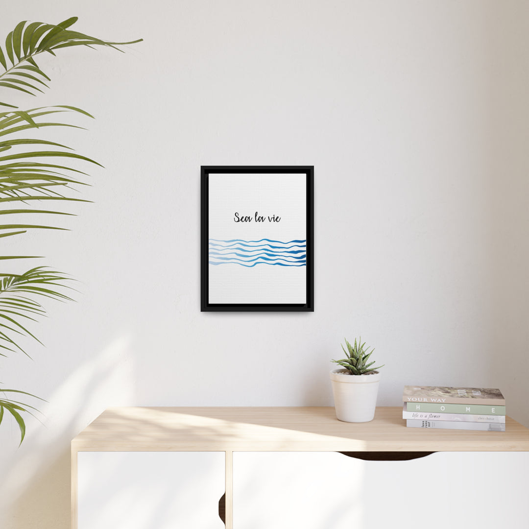 "Sea La Vie" Framed Matte Canvas